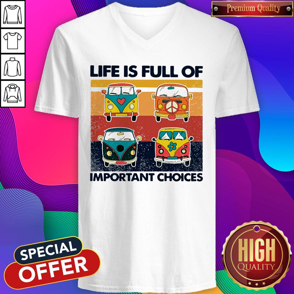 Cute Hippie Bus Life Is Full Of Important Choices Vintage Shirt