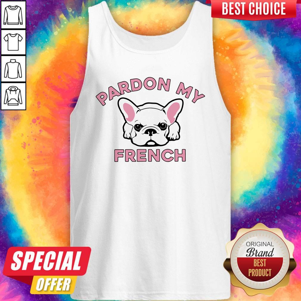 Cute I Love Pardon My French Shirt