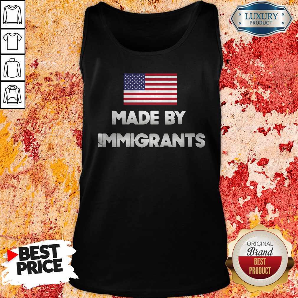 Cute Made By Immigrants American Flag Shirt