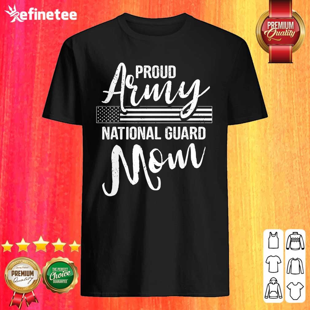 Cute Military Mom Army Gifts Proud Army National Guard Mom Shirt