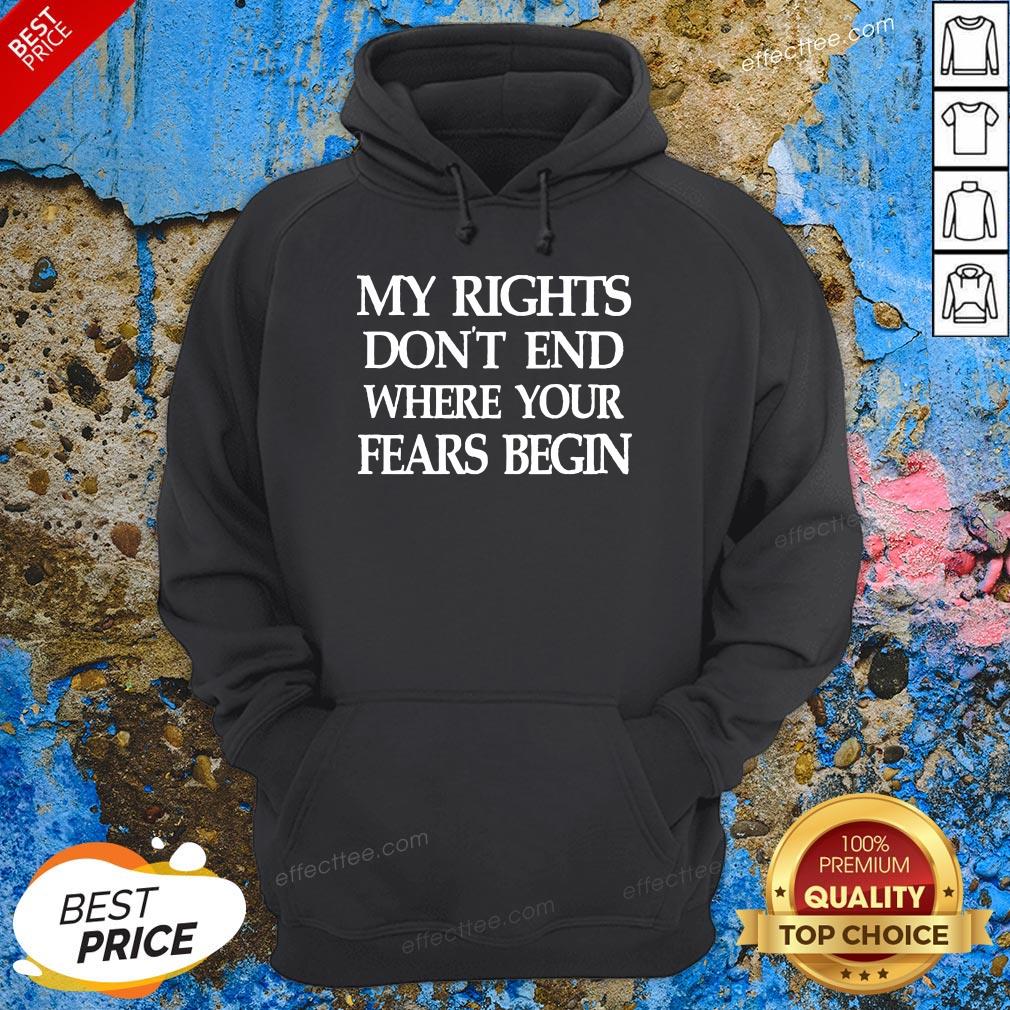 Cute My Rights Don’t End Where Your Fears Begin Shirt