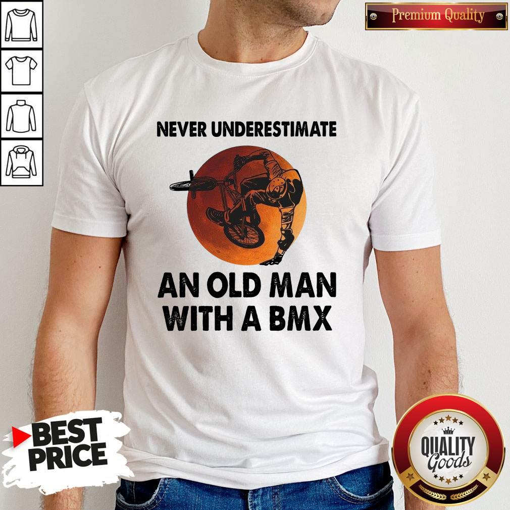 Cute Never Underestimate An Old Man With A Bmx Shirt