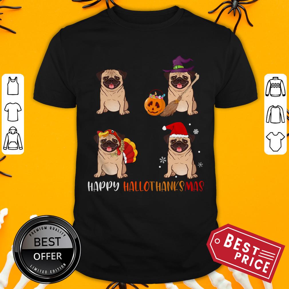 Cute Pug Happy Hallothanksmas Shirt