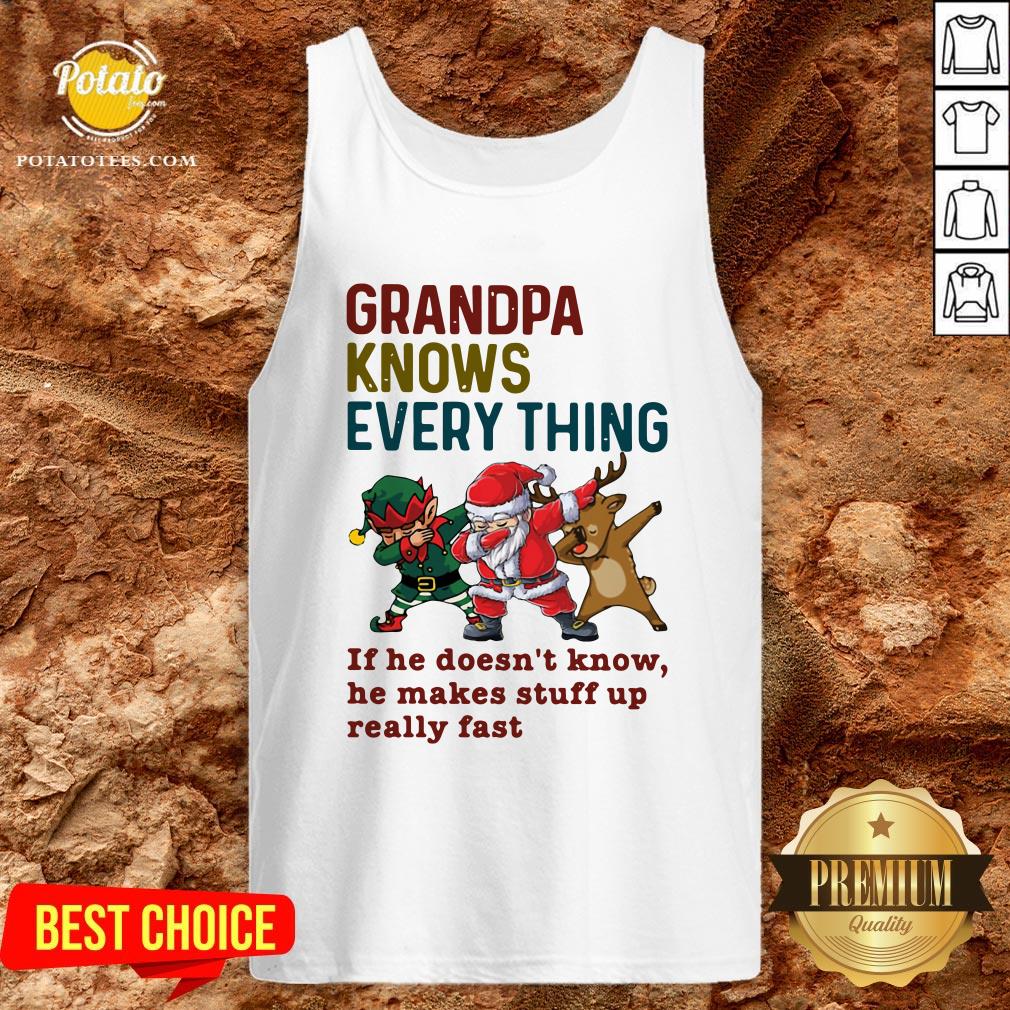 cute-santa-and-friend-dabbing-grandpa-knows-every-thing-if-he-doesnt-know-tank-top.jpg