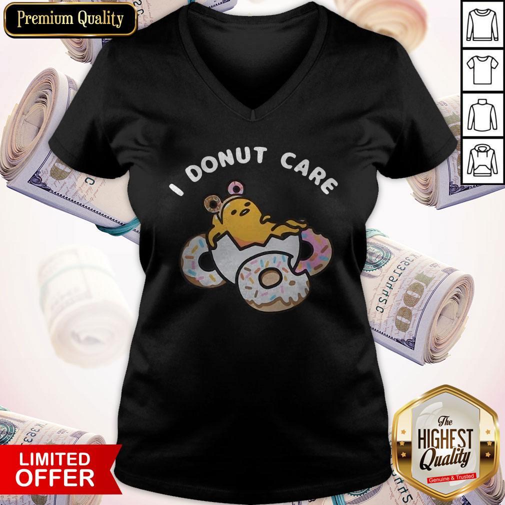 Cute She Said I Donut Care Shirt