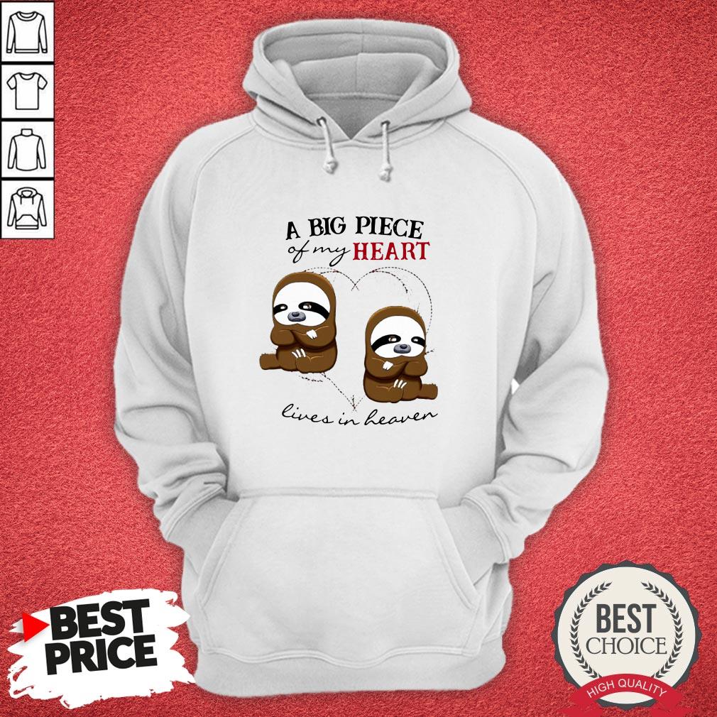 Cute Sloth A Big Piece Of My Heart Lives In Heaven Shirt