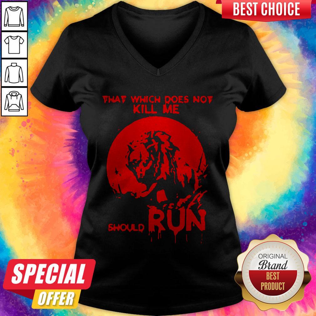 Cute That Which Does Not Kill Me Should Run Halloween Shirt