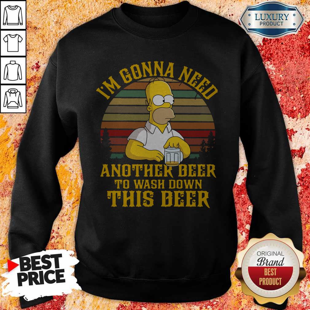cute-the-simpson-im-gonna-need-another-beer-to-wash-down-this-beer-vintage-sweatshirt.jpg