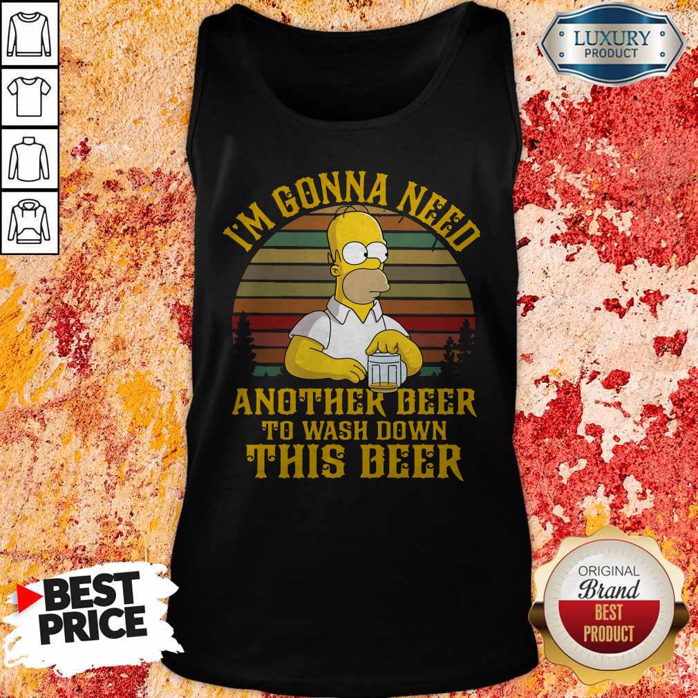 cute-the-simpson-im-gonna-need-another-beer-to-wash-down-this-beer-vintage-tank-top.jpg