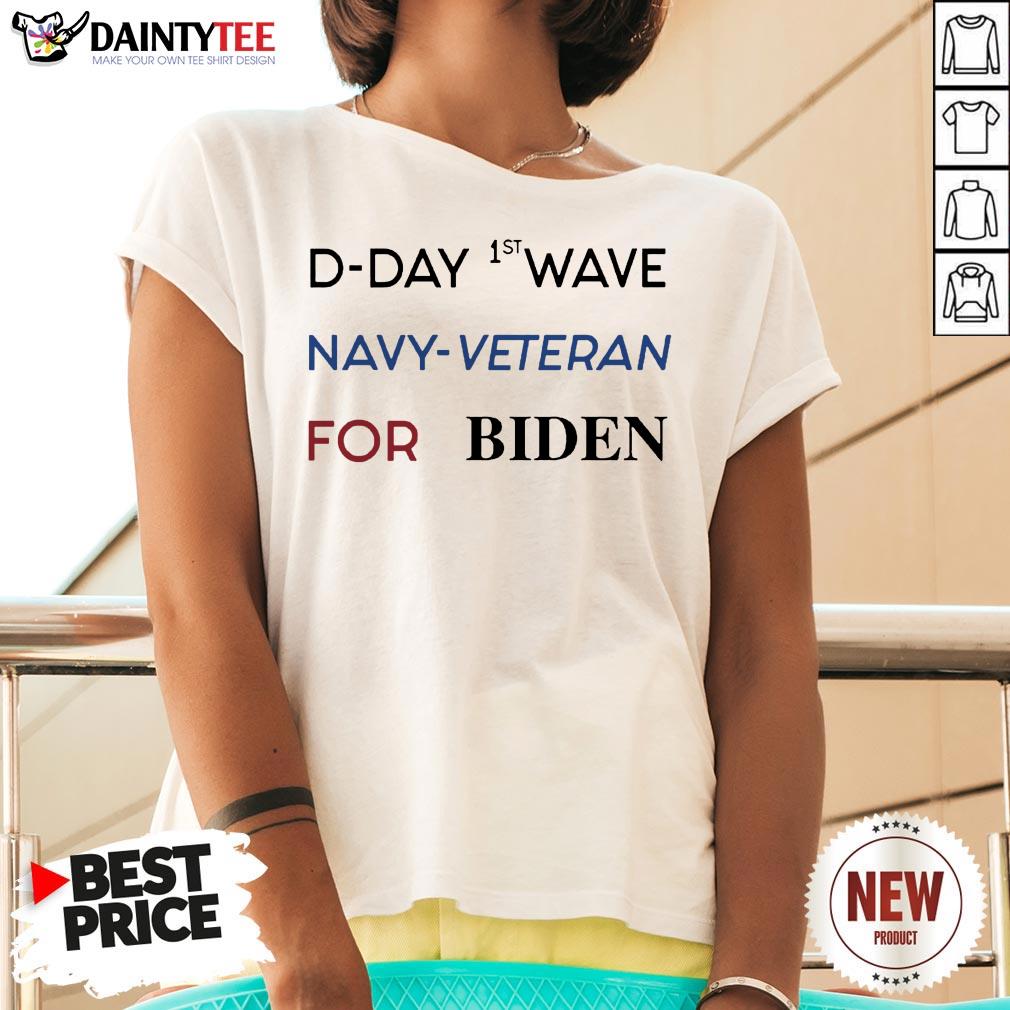 D-Day First Wave Navy Veteran For Biden Shirt