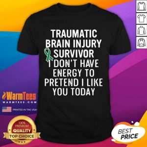 Hot Traumatic Brain Injury Survivor Shirt