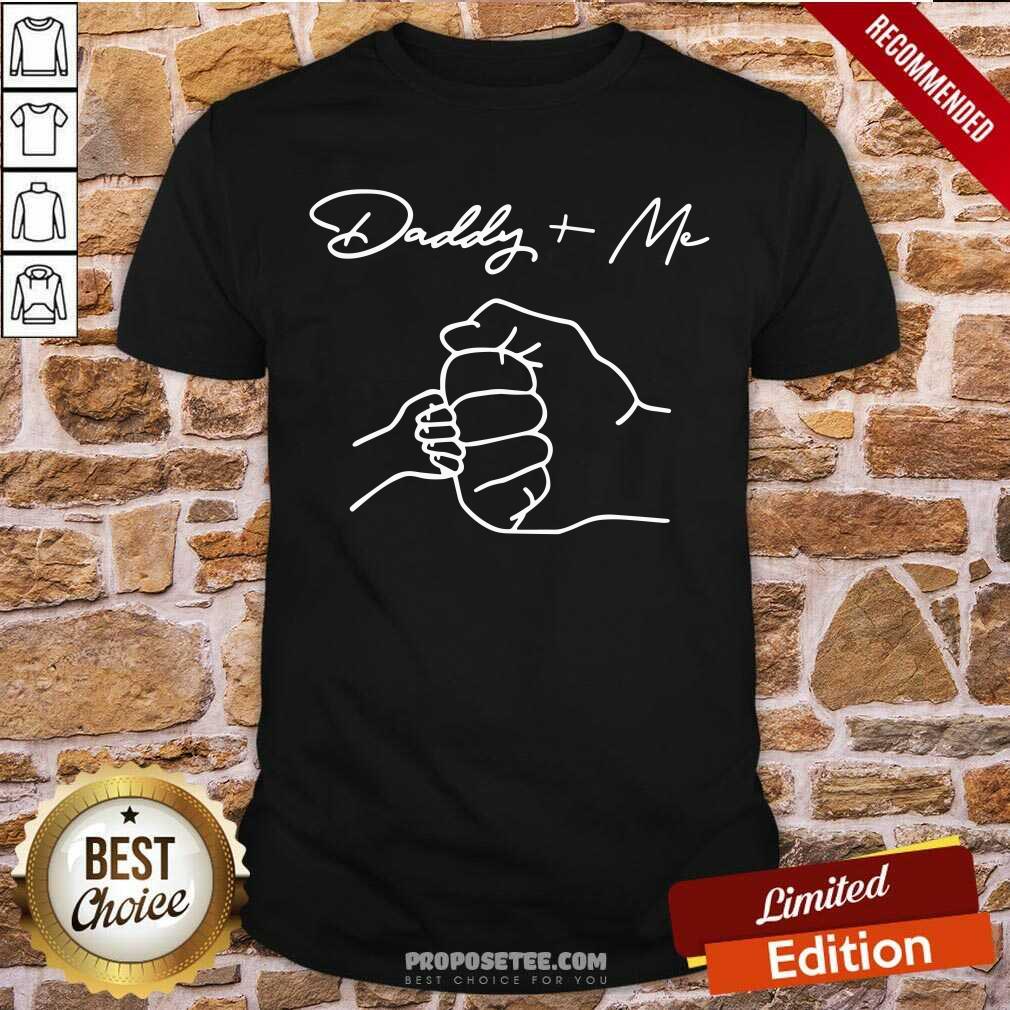 Daddy And Me Shirt