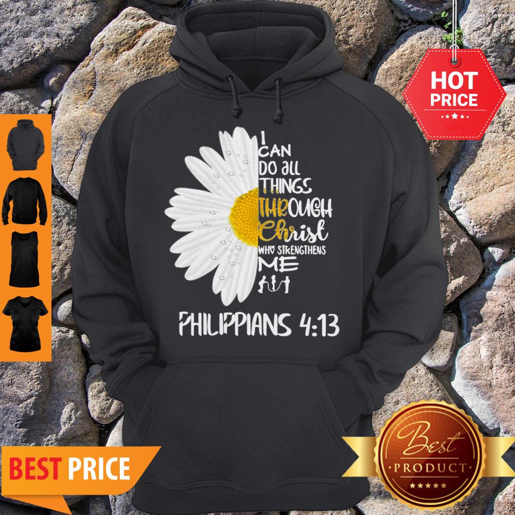 Daisy I Can Do All Things Through Christ Who Strengthens Me Philippians Shirt