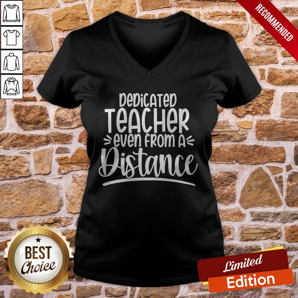 Dedicated Teacher Even From A Distance Teacher Gift TShirt