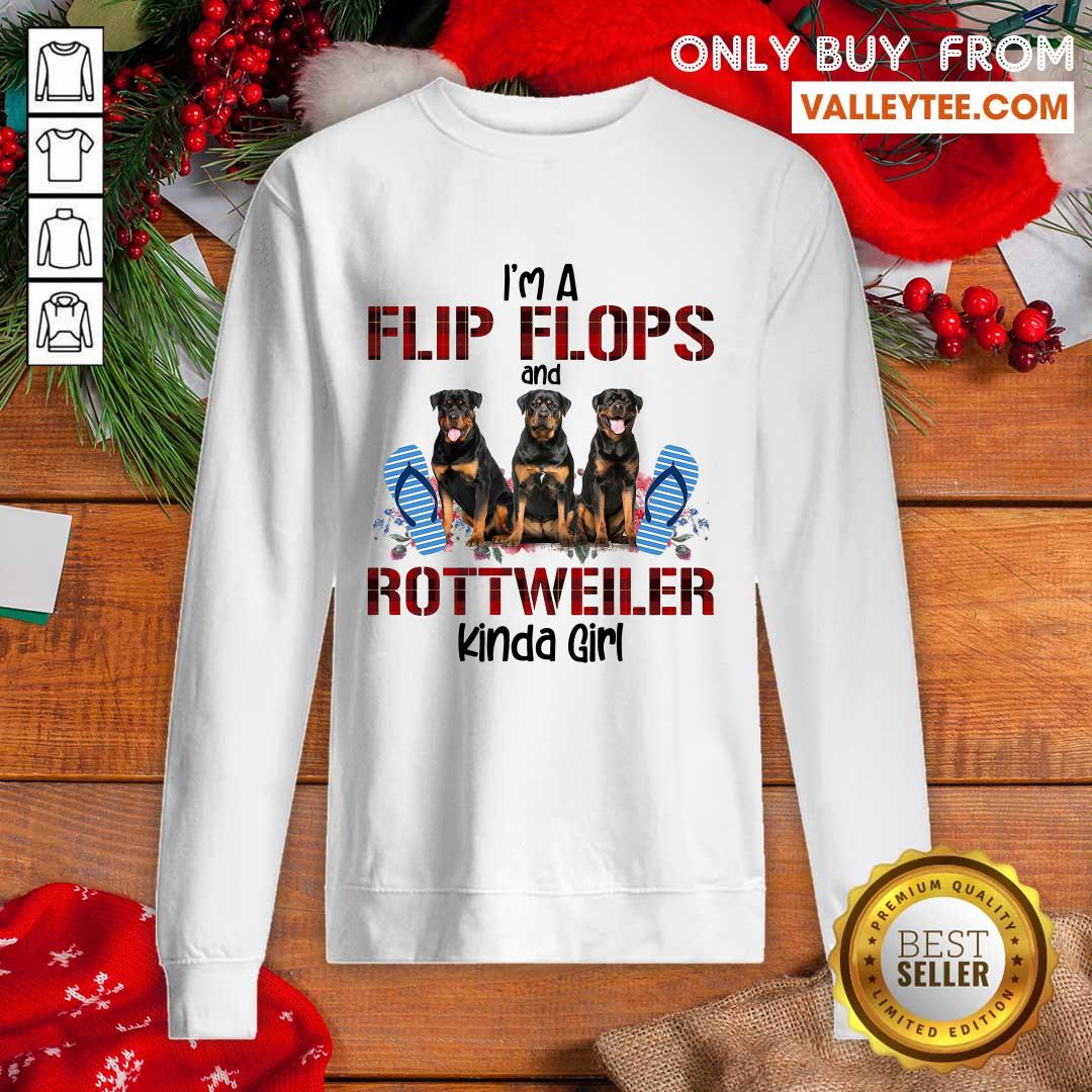 Delicate Im A Flip Flops And Rottweiler Kinda Girl Shirt