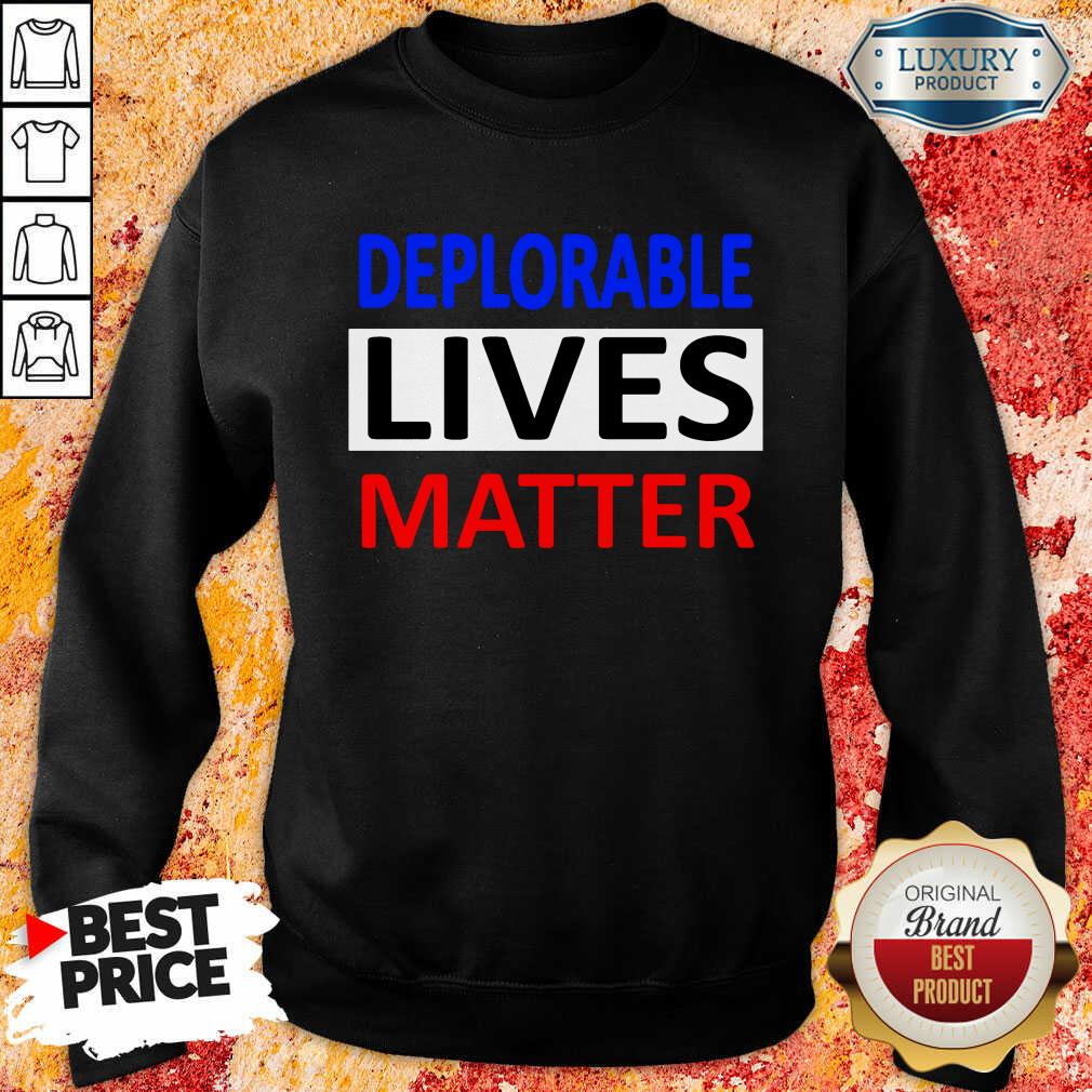 Deplorable Lives Matter Shirt
