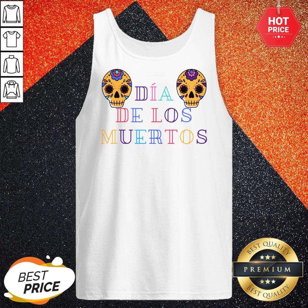 Día De Los Muertos Day Of The Dead Sugar Skulls Shirt
