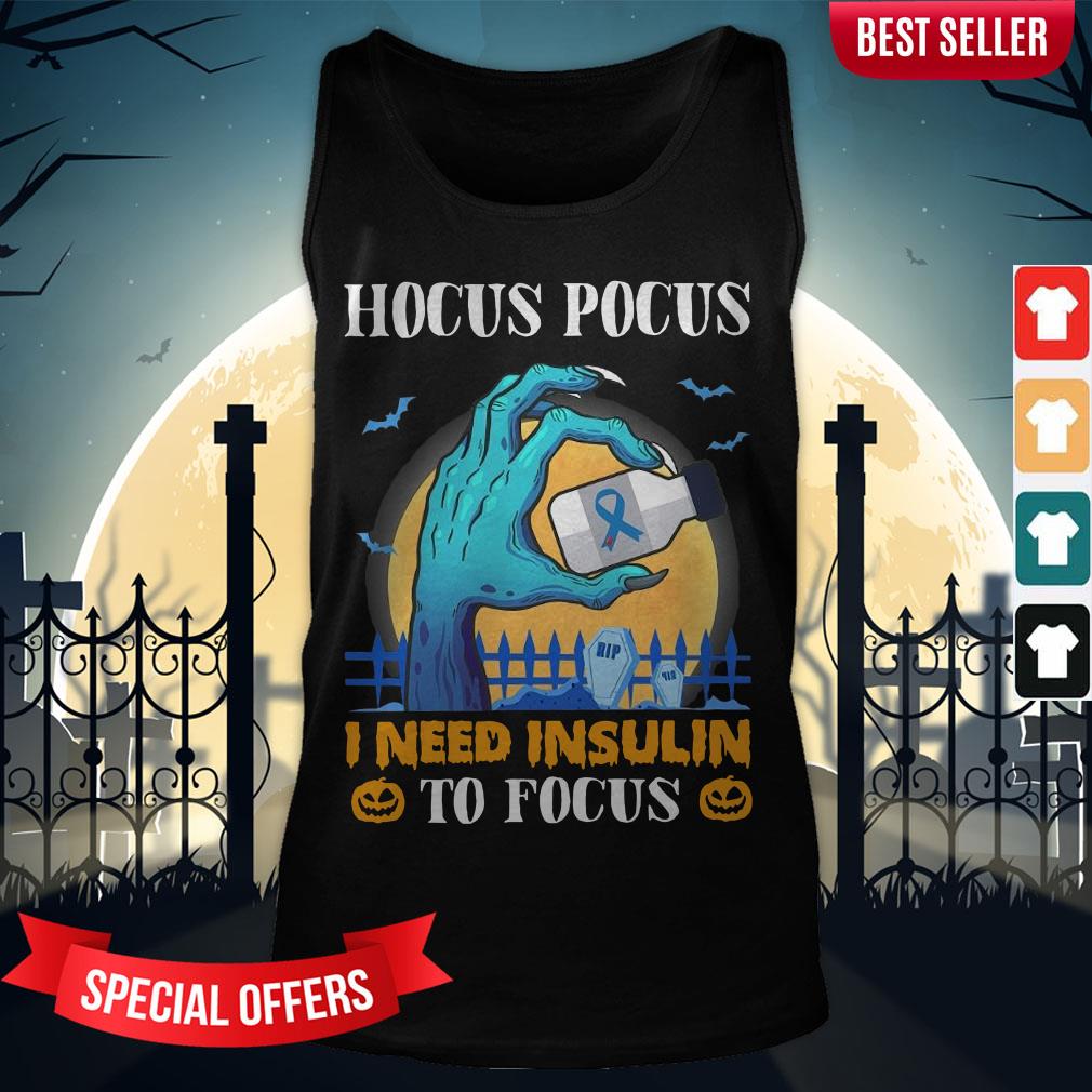 Diabetes Hocus Pocus I Need Insulin To Focus Halloween Shirt