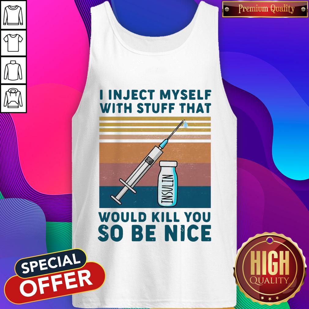 diabetes-i-inject-myself-with-stuff-that-would-kill-you-so-be-nice-vintage-retro-tank-top.jpg