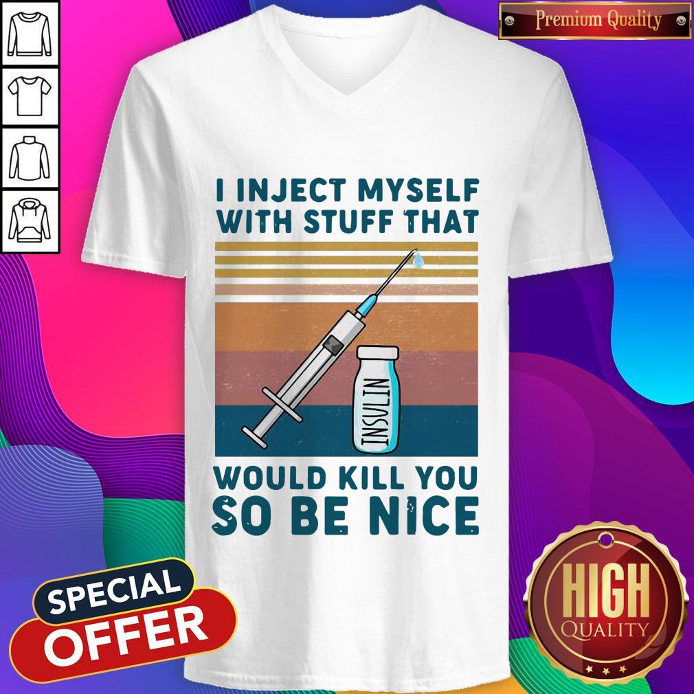 diabetes-i-inject-myself-with-stuff-that-would-kill-you-so-be-nice-vintage-retro-v-neck.jpg