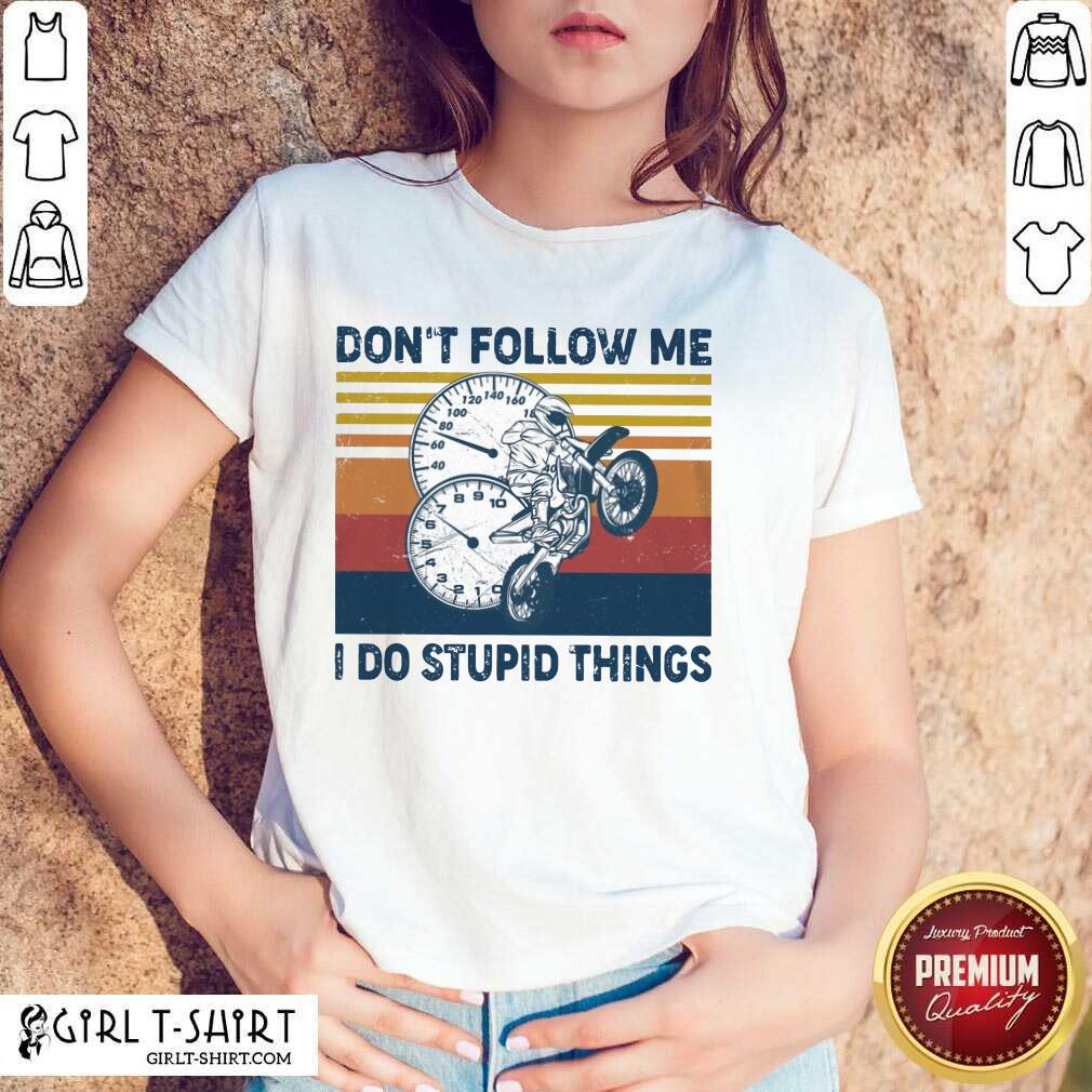 Do Stupid Things Motorcycle Vintage Shirt