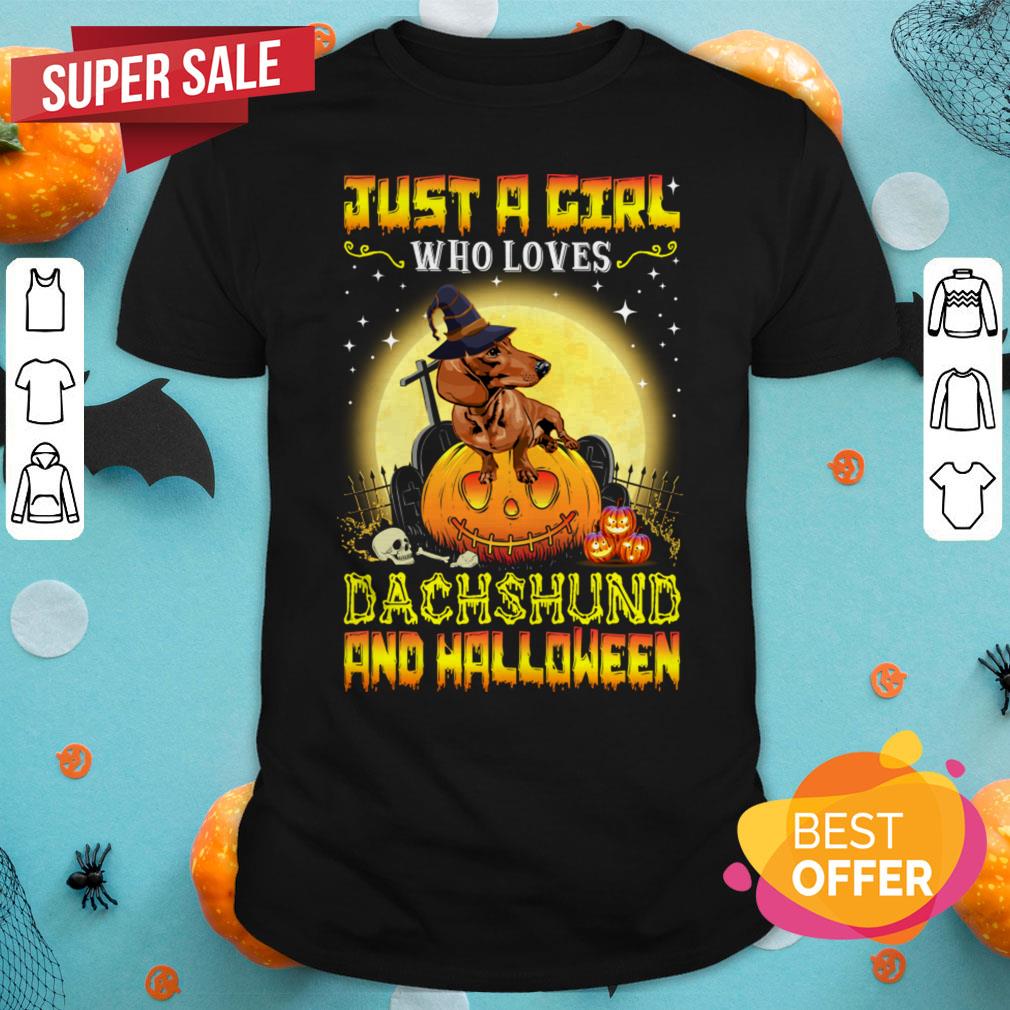 Dog Just A Girl Who Loves Dachshund And Halloween Shirt
