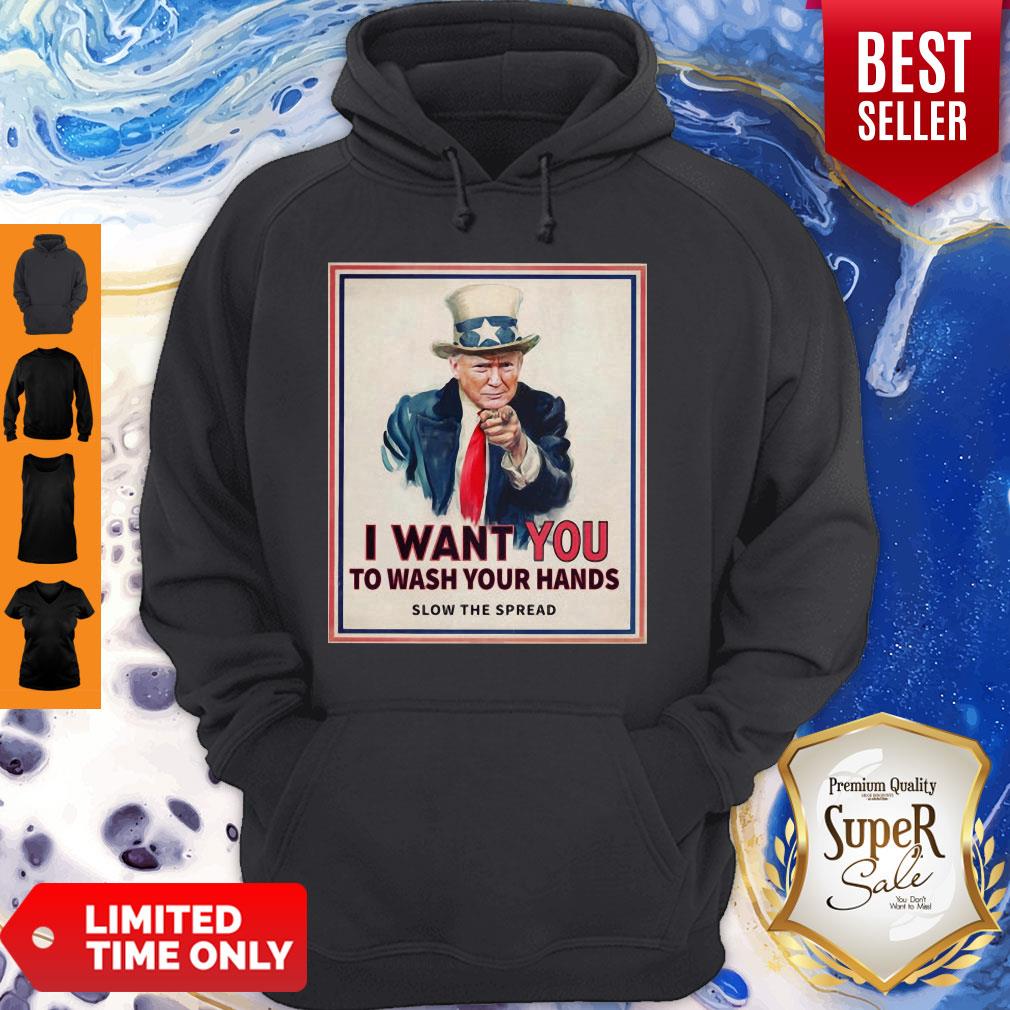 Donald Trump I Want You To Wash Your Hands Slow The Spread Shirt