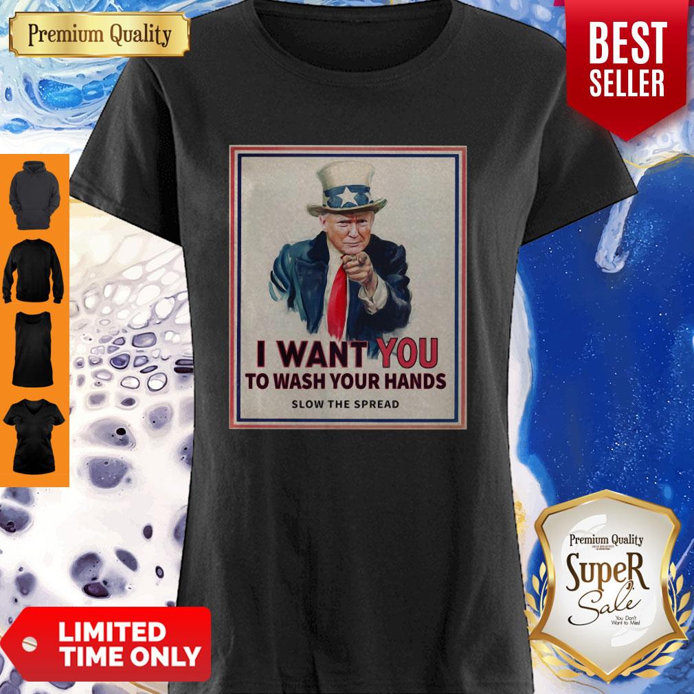 Donald Trump I Want You To Wash Your Hands Slow The Spread Shirt