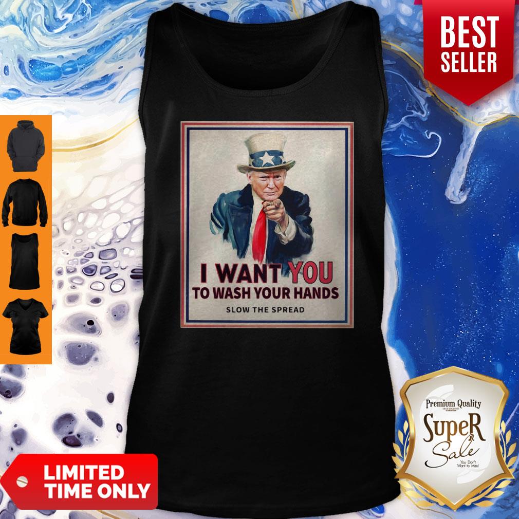 Donald Trump I Want You To Wash Your Hands Slow The Spread Shirt