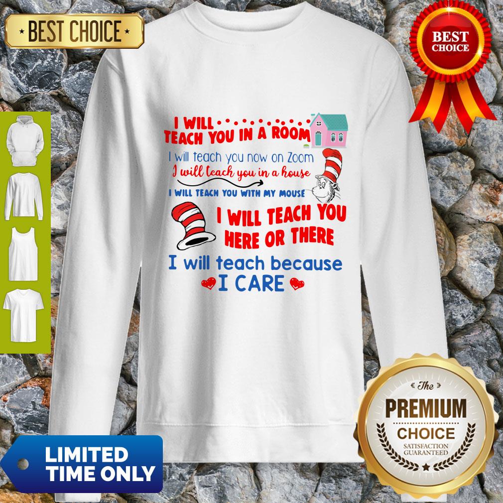Dr Seuss I Will Teach You In A Room Now On A Zoom Shirt