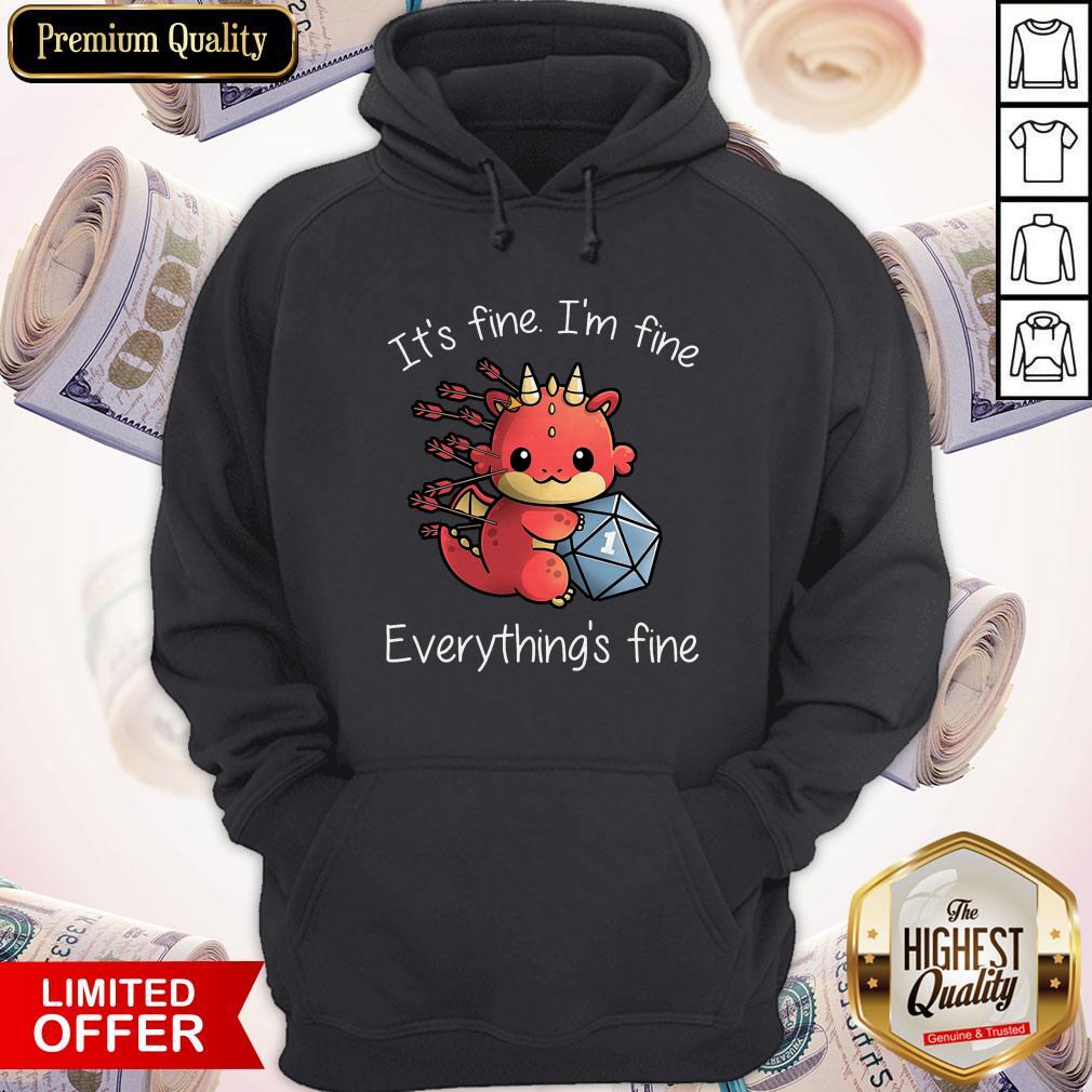 Dragon One More Roll It_s Fine I’m Fine Everything’s Fine Shirt