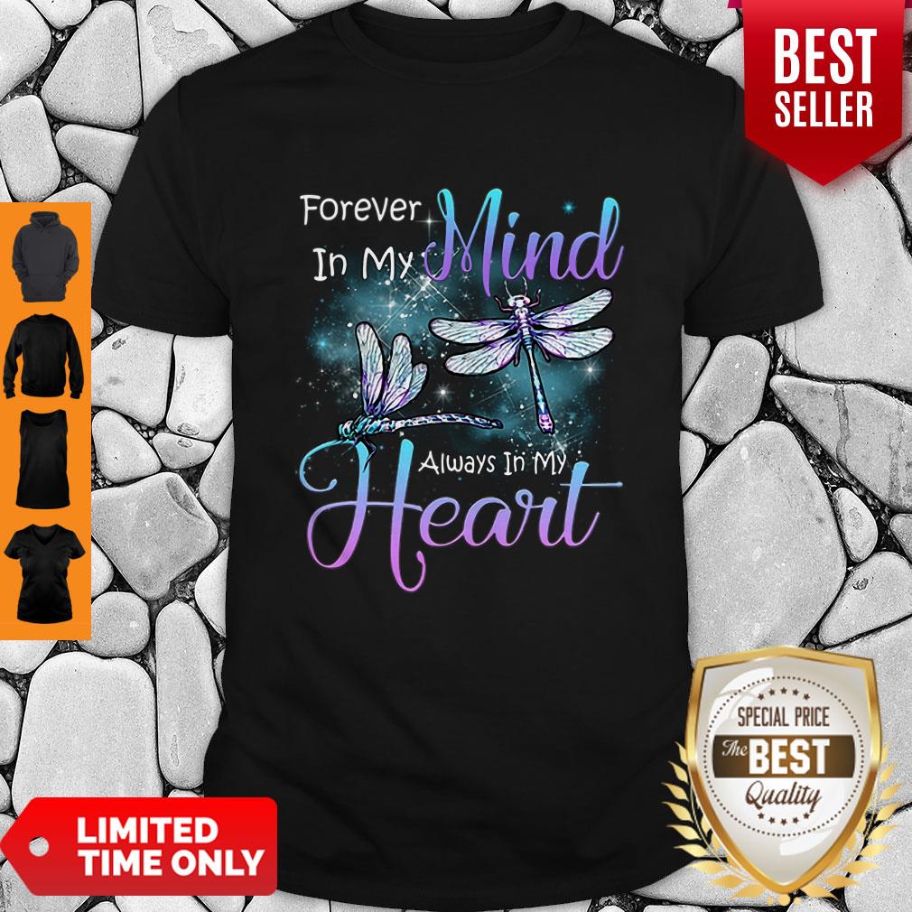 Dragonfly Memories Forever In My Mind Always In My Heart Shirt