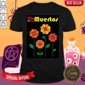 Dia De Los Muertos Skull Flowers Shirt