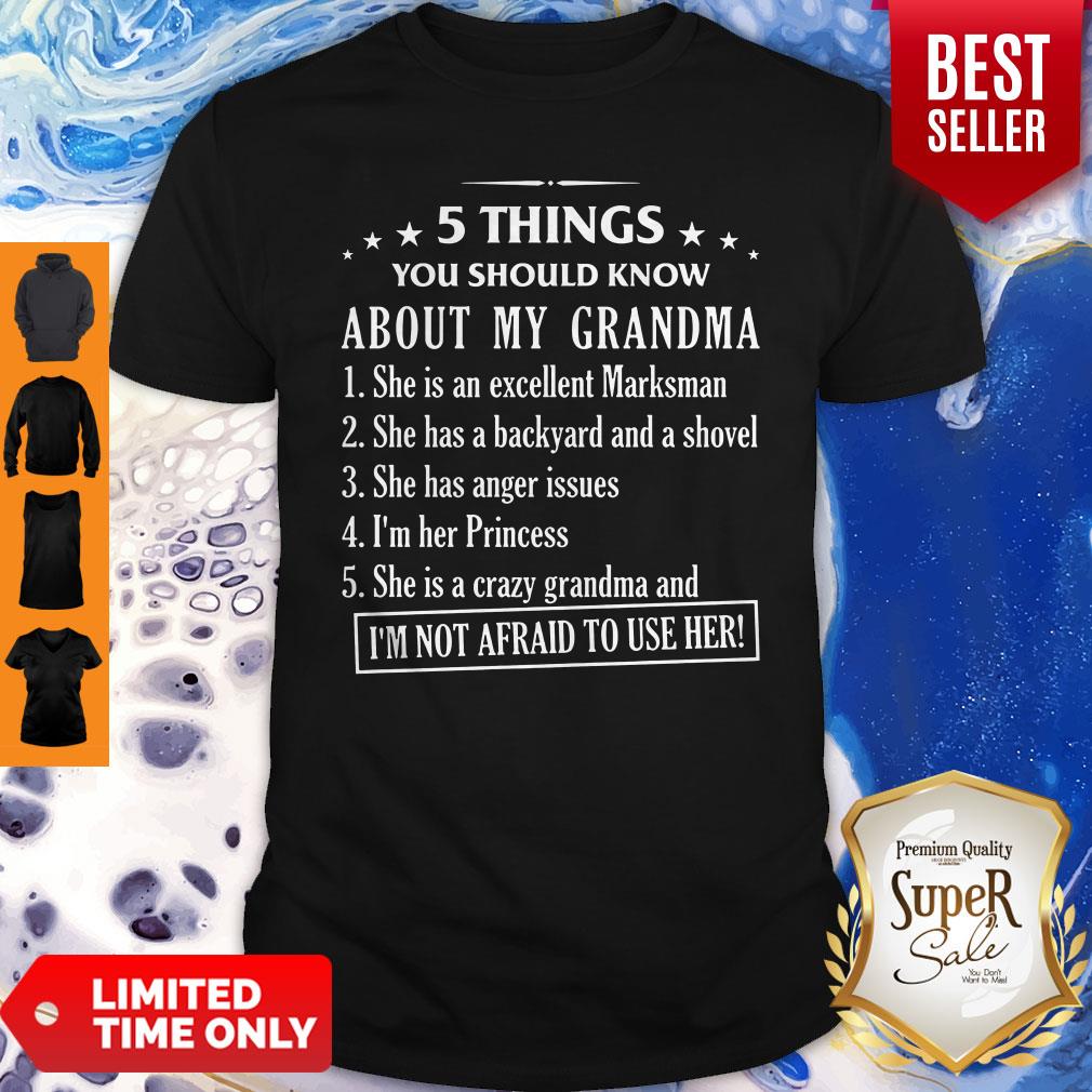 Cute 5 Things You Should Know About My Grandma Shirt