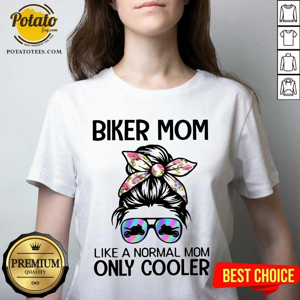 Biker Mom Like A Normal Mom Only Cooler Shirt