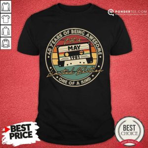 40 Years Of Being Awesome May 1981 Shirt