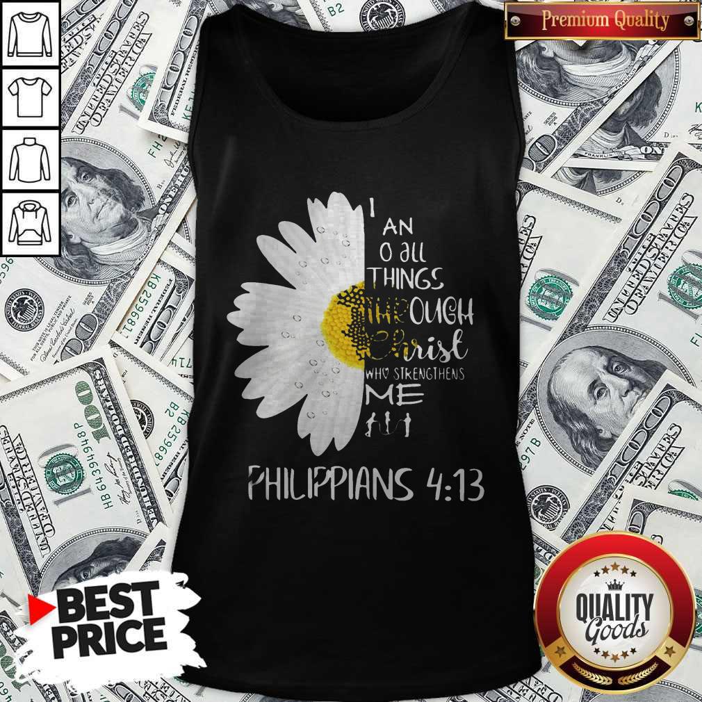 I Can Do All Things Through Christ Who Strengthens Me Shirt