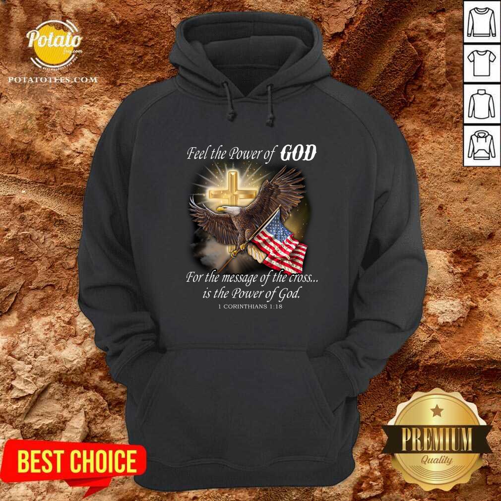 eagle-flag-feel-the-power-of-god-for-the-message-of-the-cross-is-the-powerhoodie.jpg
