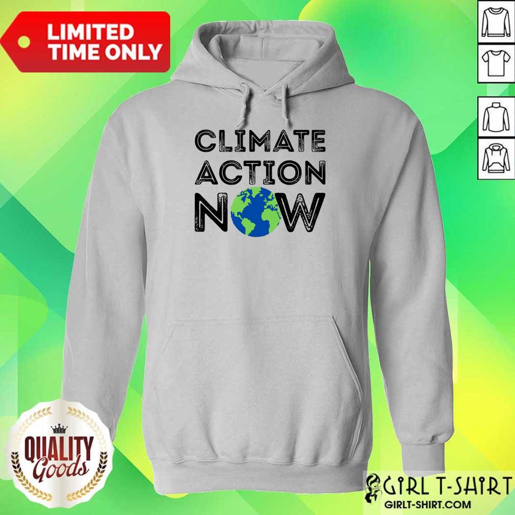 Earth Climate Action Now Shirt