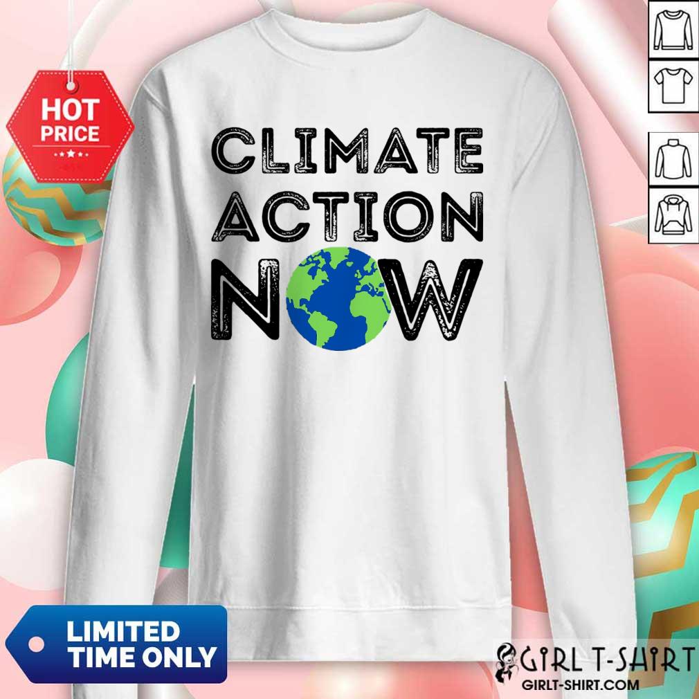 Earth Climate Action Now Shirt