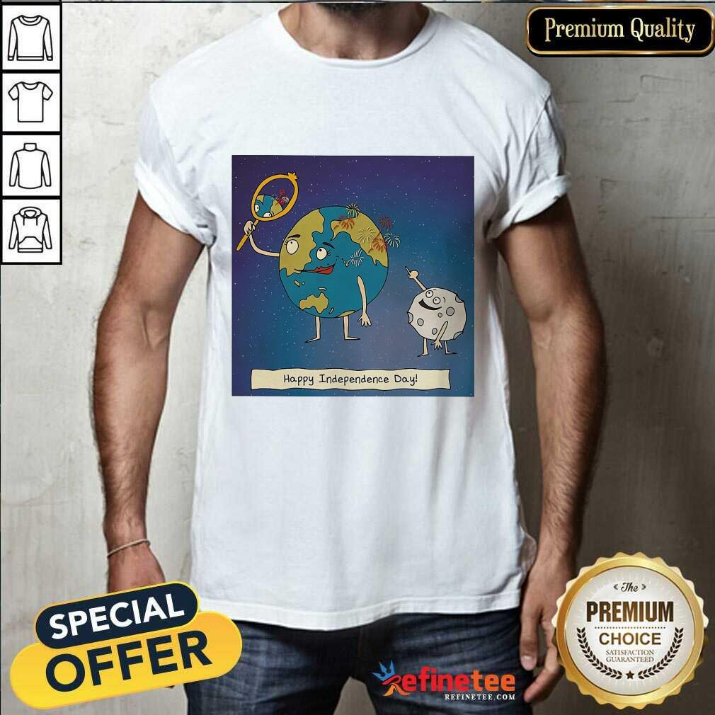 Earth Independence Day Shirt