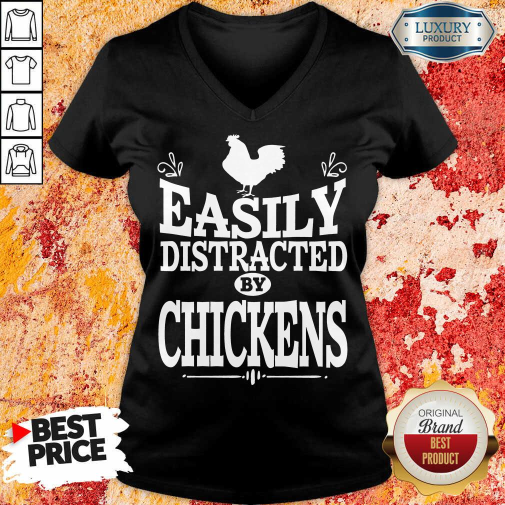 Easily Distracted By Chickens Shirt