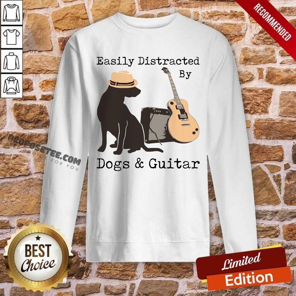 Easily Distracted By Guitar And Dogs Shirt