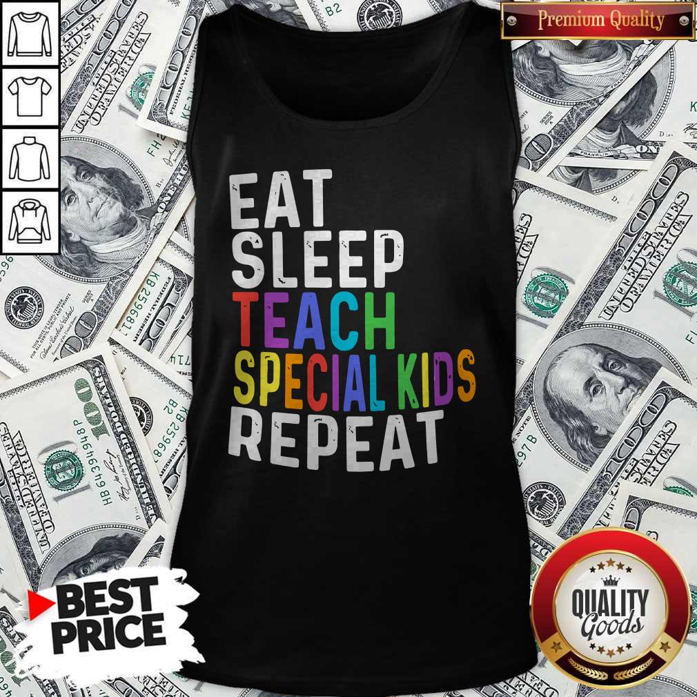 Eat Sleep Teach Special Kids Repeat Shirt