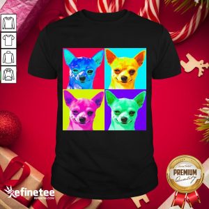 Funny Tinted Colorful Chihuahua Shirt