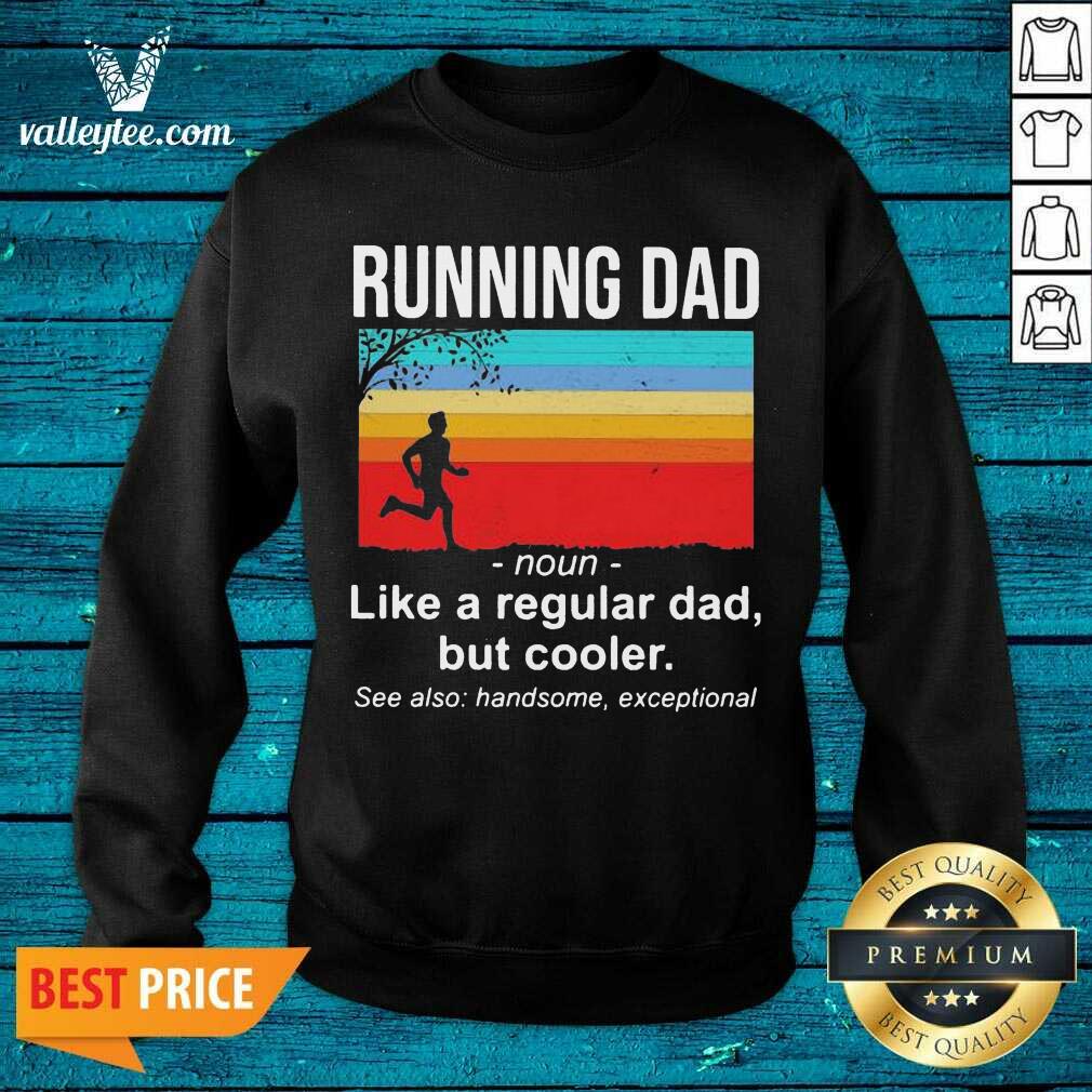 Premium Running Dad Definition Like A Regular Dad But Cooler Vintage Shirt