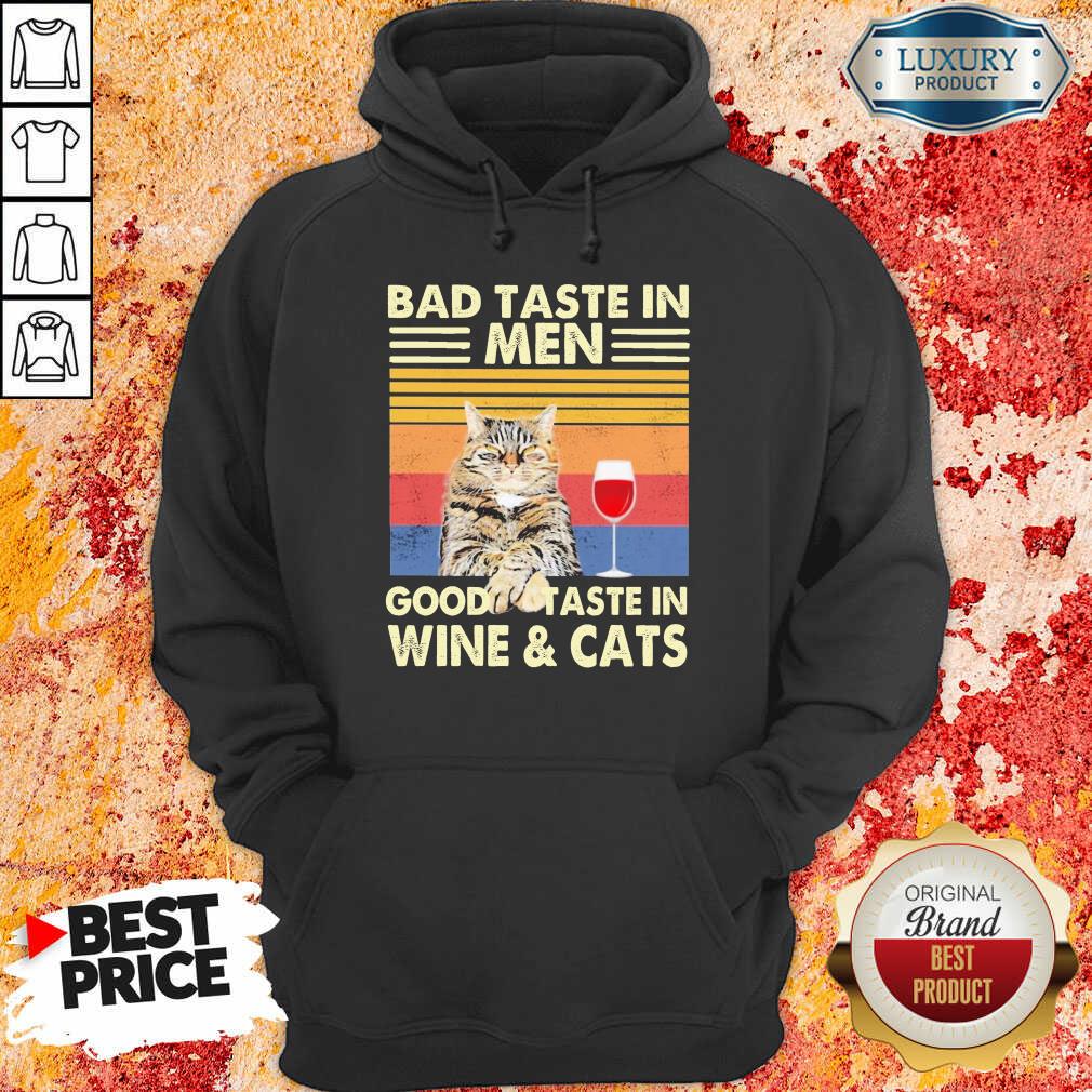 Emotional Bad Taste In Men Good Taste In Wine And 4 Cat Vintage Shirt