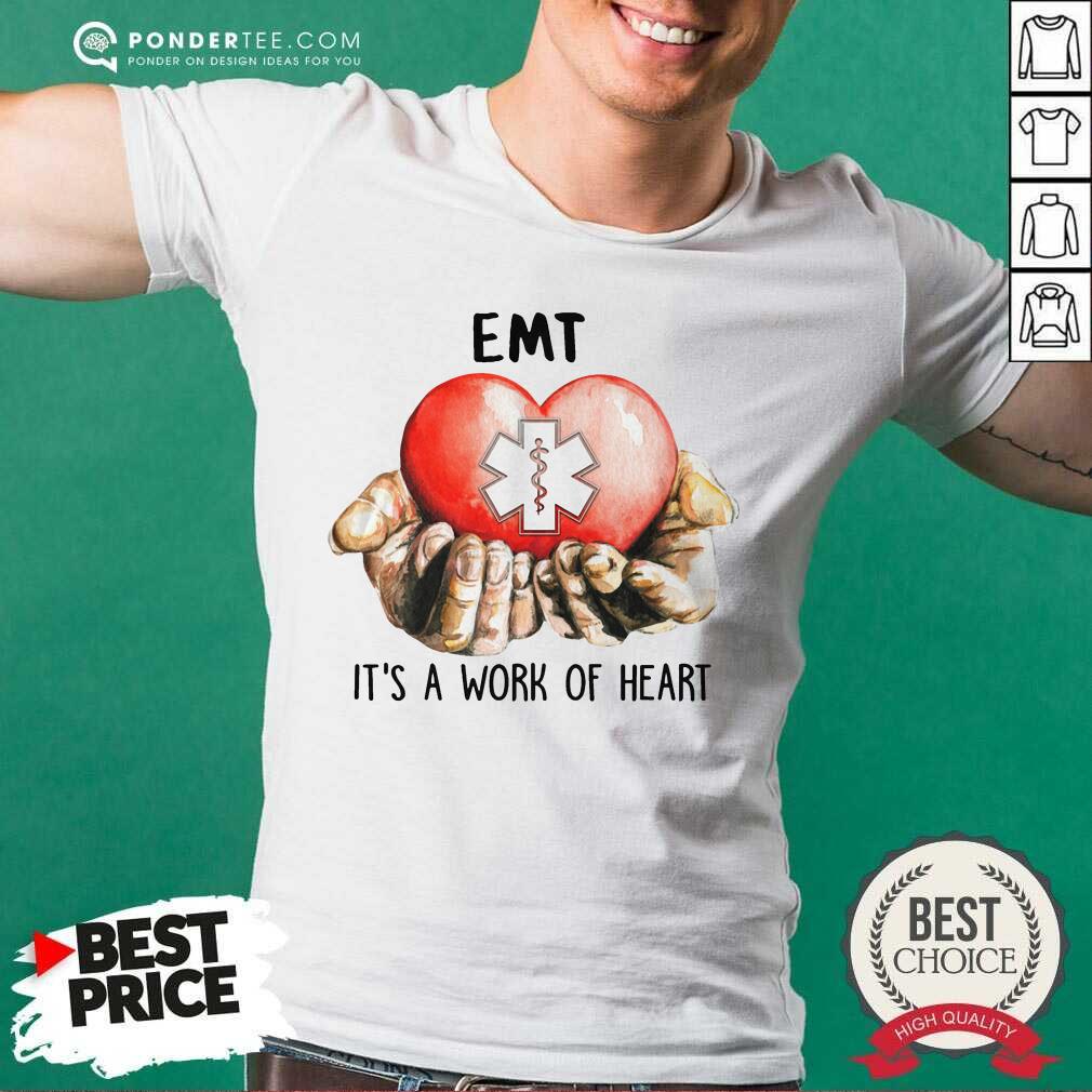 EMT It's A Work Of Heart Shirt