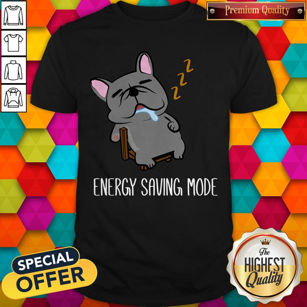 Energy Saving Mode Sleeping French Bulldog Shirt