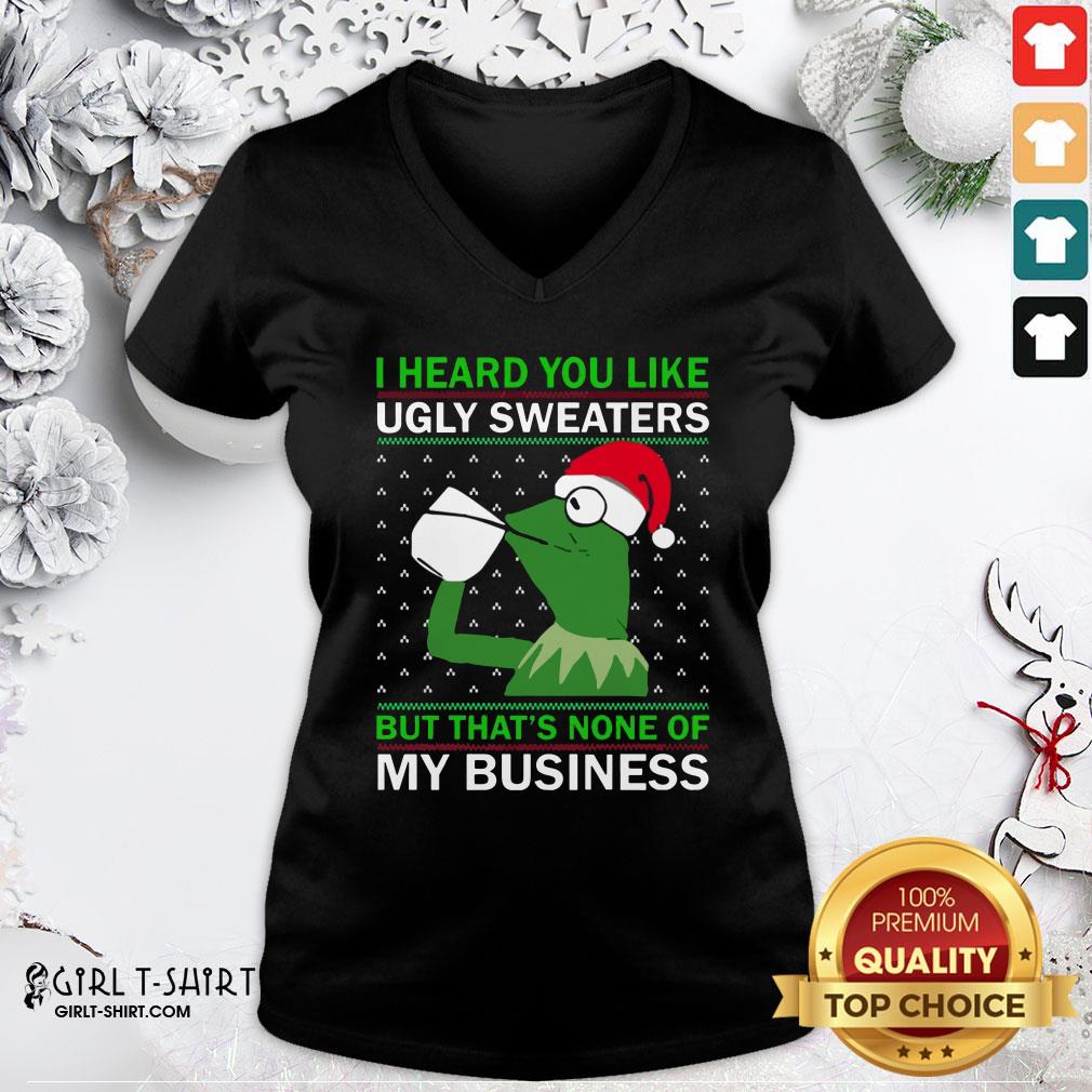 enough-kermit-i-heard-you-like-ugly-sweaters-but-that-none-of-my-business-christmas-v-neck.jpg